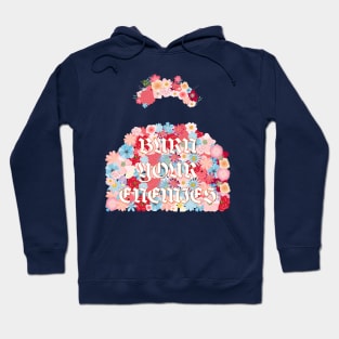 Burn Your Enemies Hoodie